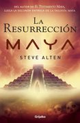 La resurrección Maya (Trilogía maya 2)