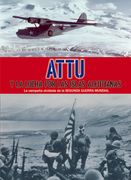 Attu y la Lucha por las Islas Aleutianas: La Campaña Olvidada de la Segunda Guerra Mundial