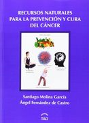 Recursos naturales para la prevención y cura del cáncer