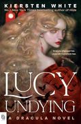 Lucy Undying: A Dracula Novel (en Inglés)