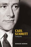 Carl Schmitt: A Biography (en Inglés)