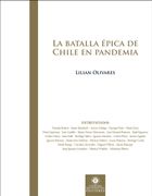 La Batalla Épica de Chile en Pandemia