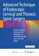 Advanced Technique of Endoscopic Cervical and Thoracic Spine Surgery (en Inglés)