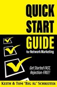 Quick Start Guide for Network Marketing: Get Started FAST, Rejection-FREE! (en Inglés)