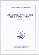 Alchemie und Magie der Ernährung - Hrani Yoga (en Alemán)