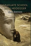 Graduate School with Heidegger (en Inglés)