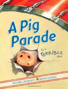 a pig parade is a terrible idea (en Inglés)