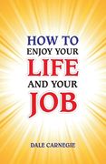 How to Enjoy Your Life and Your Job (en Inglés)