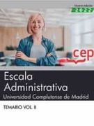 Escala Administrativa. Universidad Complutense de Madrid. Temario Vol. Ii