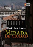 Mirada de Ciudad (in Spanish)