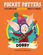 Pocket Potters: Dobby (Little Guides to the Harry Potter Books #7) (en Inglés)