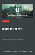 Unreal Engine Pro: Advanced Development Secrets (en Inglés)