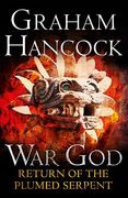 Return of the Plumed Serpent: War God: Book Two