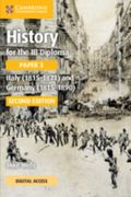 History for the ib Diploma Paper 3 Italy (1815–1871) and Germany (1815–1890) Coursebook With Digital Access (2 Years) (en Inglés)