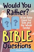 Would you Rather? Bible Questions: A fun Bible Game for Kids and the Whole Family! (en Inglés)
