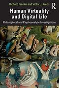 Human Virtuality and Digital Life (en Inglés)