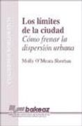 los límites de la ciudad. cómo frenar la dispersión urbana