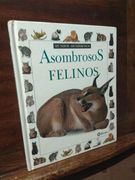 Asombroso Felinos (2ª Ed. )