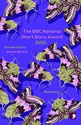 The bbc National Short Story Award 2021 (en Inglés)