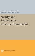Society and Economy in Colonial Connecticut (Princeton Legacy Library) 