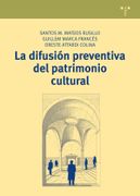 La Difusión Preventiva del Patrimonio Cultural