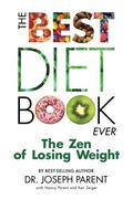 The Best Diet Book Ever: The zen of Losing Weight (en Inglés)