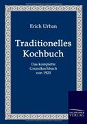 Traditionelles Kochbuch das Komplette Grundkochbuch von 1920 (en Alemán)