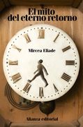 El Mito del Eterno Retorno