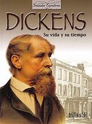 Dickens: Su Vida y su Tiempo
