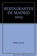 restaurantes de madrid 2003 (in Spanish)