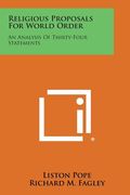 Religious Proposals for World Order: An Analysis of Thirty-Four Statements (en Inglés)