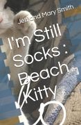 I'm Still Socks: Beach Kitty (en Inglés)