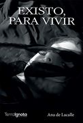 Existo, Para Vivir