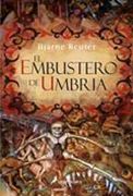 Embustero de Umbria, El (Novela Histórica)