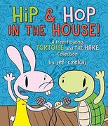 Hip & hop in the House! A Free-Flowing Tortoise and the Hare Collection (a hip & hop Book) (en Inglés)