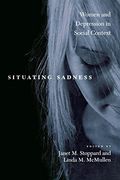 Situating Sadness: Women and Depression in Social Context (Qualitative Studies in Psychology) (en Inglés)
