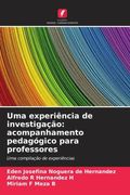 Uma Experiência de Investigação: Acompanhamento Pedagógico Para Professores