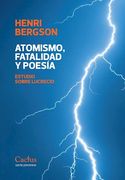 Atomismo , Fatalidad y Poesia. Estudio Sobre Lucrecio