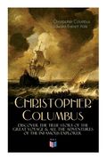 The Life of Christopher Columbus - Discover The True Story of the Great Voyage & All the Adventures of the Infamous Explorer (en Inglés)