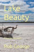 Lake Beauty: A murder dissolvesi (en Inglés)
