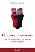 Crimen y Desviación: Una Introducción a las Teorías Criminológicas