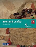 Arts and crafts. 5 Primary. Savia. Andalucía