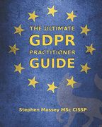 The Ultimate Gdpr Practitioner Guide: Demystifying Privacy & Data Protection (en Inglés)