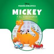 Pequeña Biblioteca Disney. Mickey y el Dinosaurio (in Spanish)
