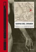 Mapas del Crimen: Regreso a los Lugares del Delito