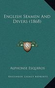 english seamen and divers (1868) (en Inglés)
