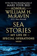 Sea Stories: My Life in Special Operations