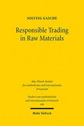 Responsible Trading in Raw Materials: Regulatory Challenges of International Trade in Raw Materials