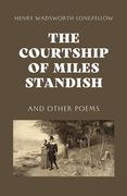 The Courtship of Miles Standish (en Inglés)