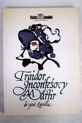 Traidor, Inconfeso y Martir